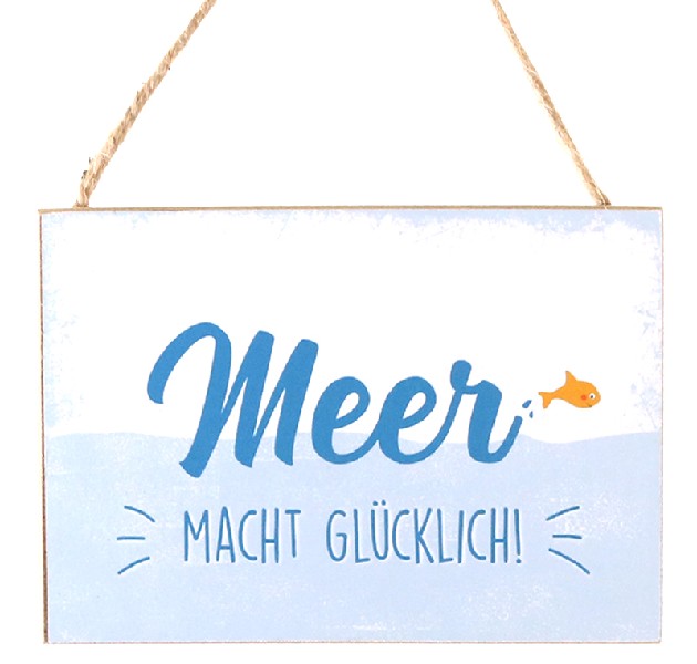 SCHILD,MEER MACHT GLÜCKL.
